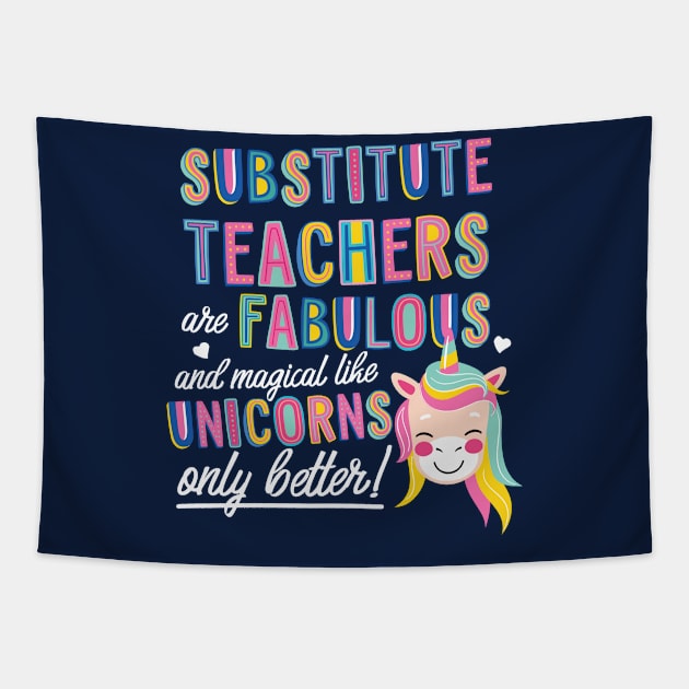 Substitute Teachers are like Unicorns Gift Idea Tapestry by BetterManufaktur