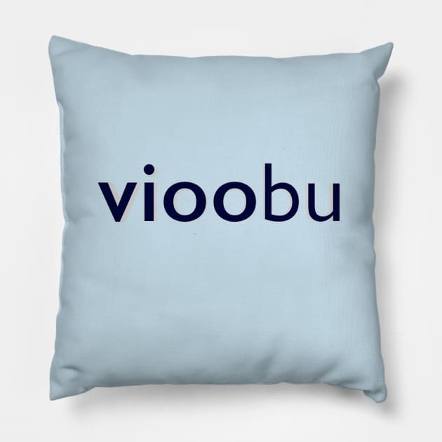 Vioobu Pillow by CupStuff