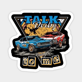 Talk Derby to Me Magnet