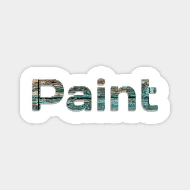 Paint Magnet by afternoontees