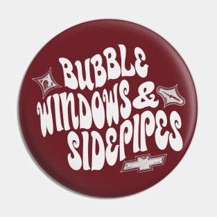 Bubble Windows & Side Pipes! (White) Pin