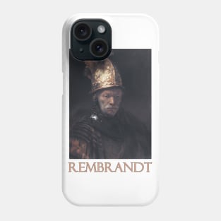 The Man with the Golden Helmet by Rembrandt van Rijn Phone Case