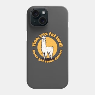 Gosh! It's like my fav shirt EVER! Tina the Llama! Phone Case