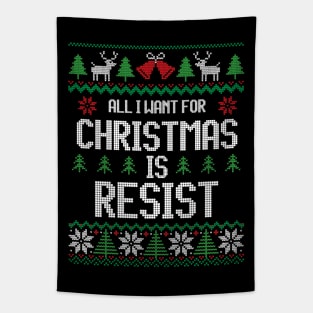 All I Want For Christmas Is Resist - Festive Civil Right Tapestry