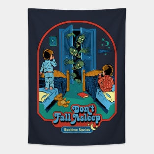 Don't Fall Asleep Tapestry