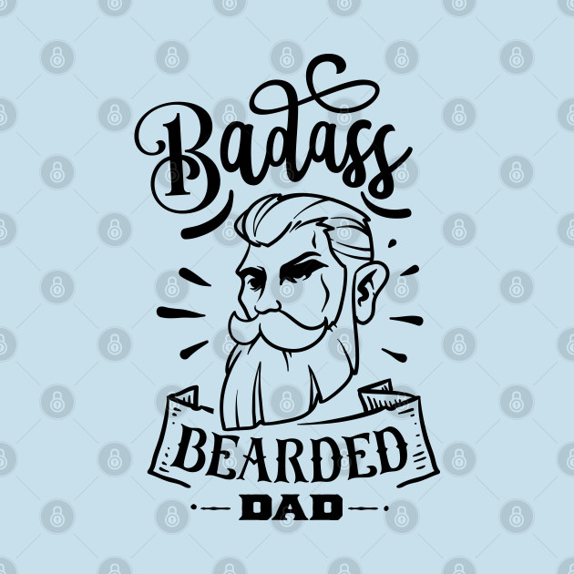 Discover Badass Bearded Dad - Bearded Dad - T-Shirt