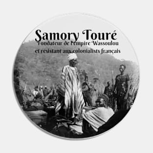 Samory Touré Pin