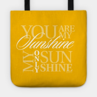 You Are My Sunshine Tote