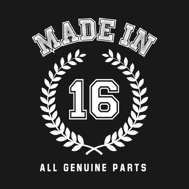 Made In 16 All Genuine Parts by Rebus28