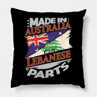 Made In Australia With Lebanese Parts - Gift for Lebanese From Lebanon Pillow