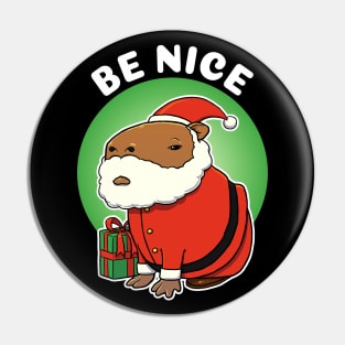 Be Nice Capybara Christmas Pin