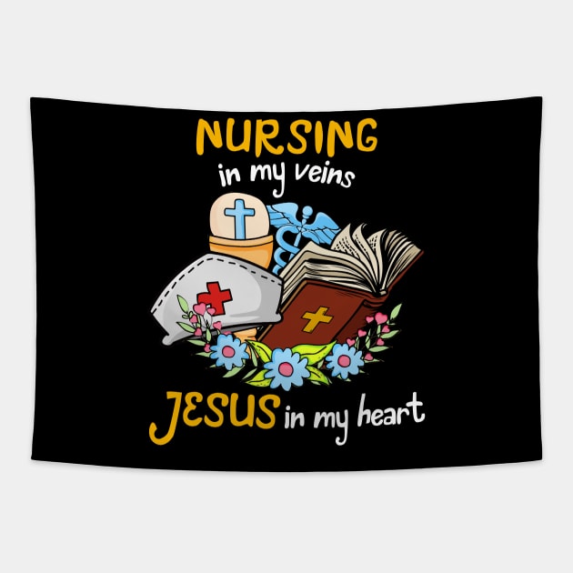 Nursing In My Veins Jesus In My Heart Tapestry by neonatalnurse