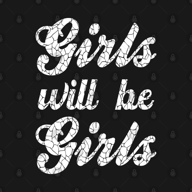 GIRLS WILL BE GIRLS by NASMASHOP