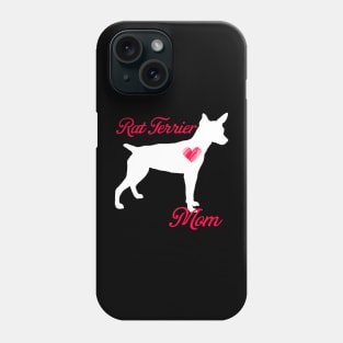 Rat terrier mom   cute mother's day t shirt for dog lovers Phone Case