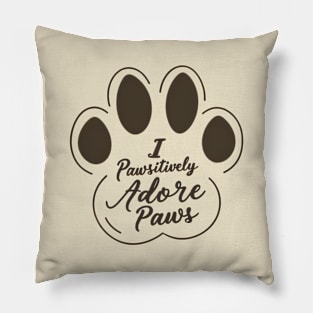 I pawsitively adore paws Pillow