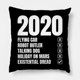 The Future! Less Flying Cars More Existential Dread Pillow