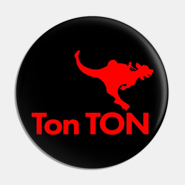 Ton-TON Pin by Mike Hampton Art