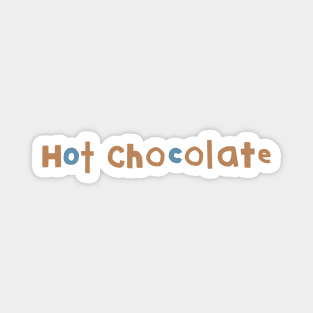 Hot Chocolate Typography Magnet