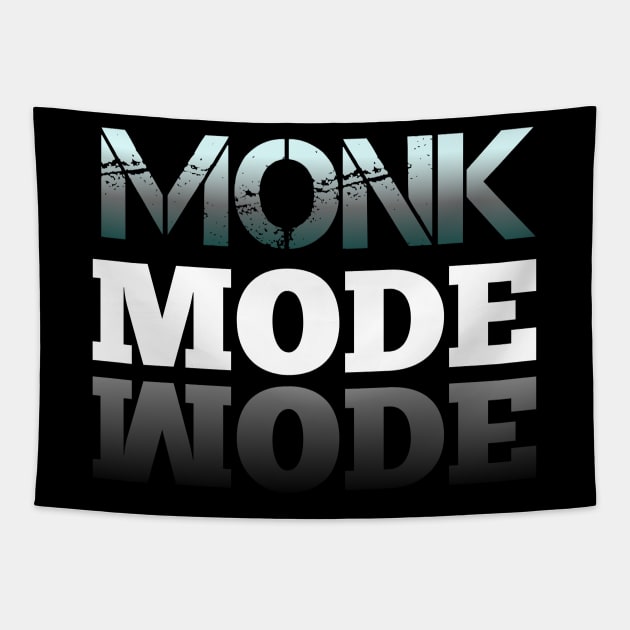 Monk Mode - Typography Text Quote Tapestry by MaystarUniverse