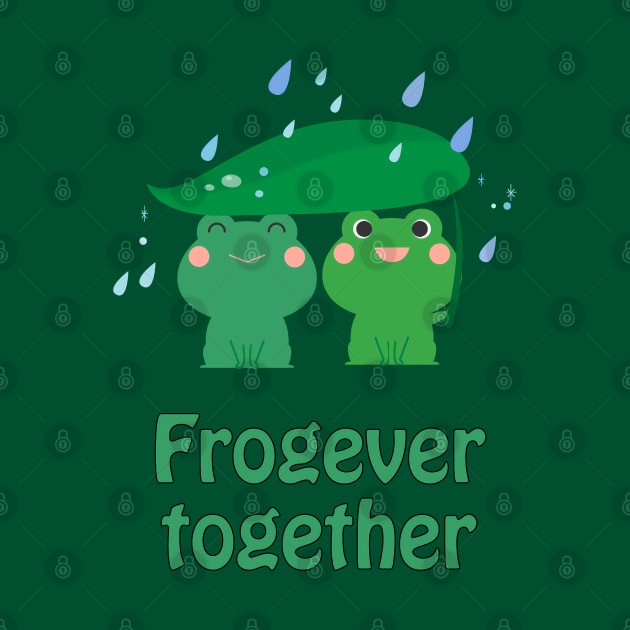 Frogever together - cute & romantic love pun by punderful_day