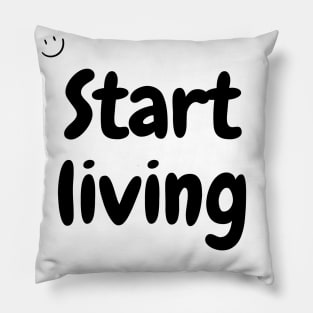 Start living Pillow