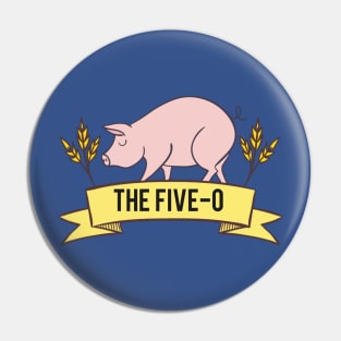 The Five-O Pin