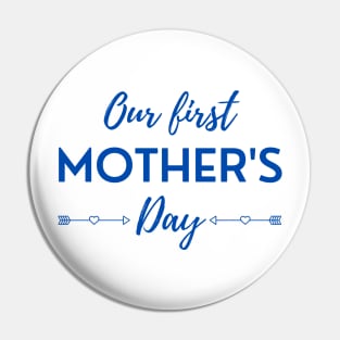 Our First Mother's Day Pin