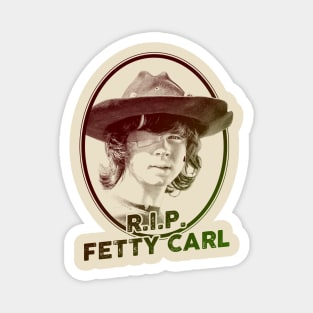 R.I.P. Fetty Carl Magnet