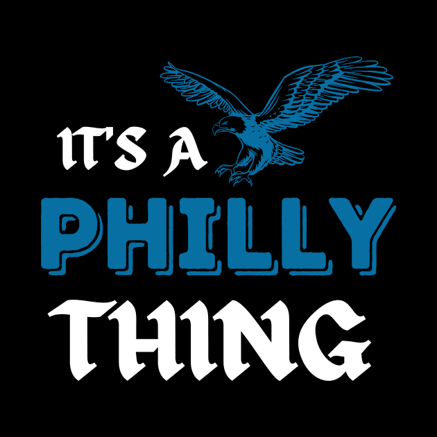 IT'S A PHILLY THING - It's A Philadelphia Thing Fan Lover by Fmk1999