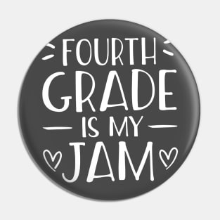 Fourth Grade is my jam Pin