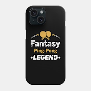 Fantasy Ping Pong Legend Funny Favorite Sporting player Phone Case