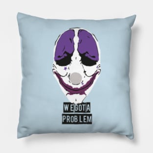 Houston We Got A Problem Pillow