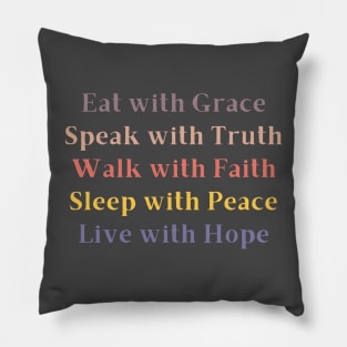 Grace, Truth, Faith, Peace, Hope Pillow