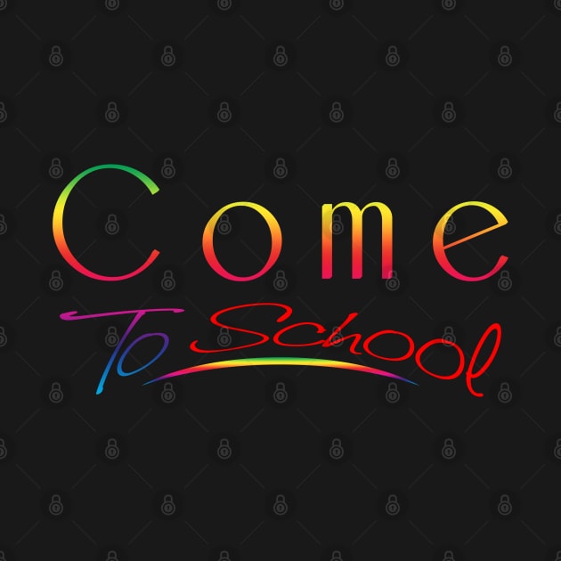 Come To School 03 by SanTees