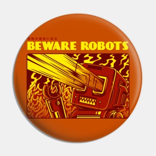 Beware of Robots Pin