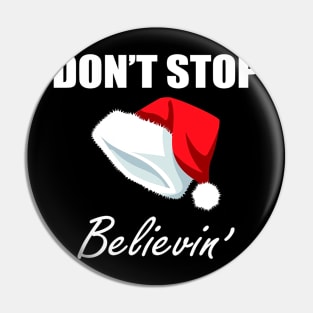 Don't Stop Believin' Santa Christmas Pin