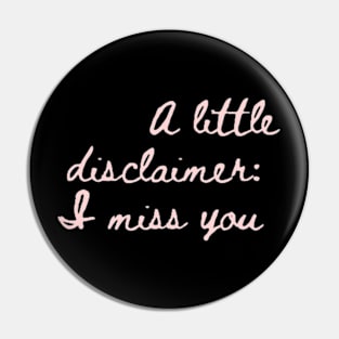 I miss you Pin