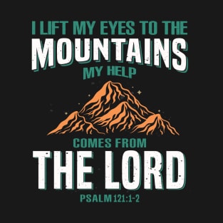 Psalm 121: 1-2 T-Shirt