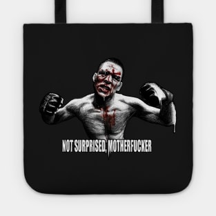 Nate Diaz is Not Surprised Tote