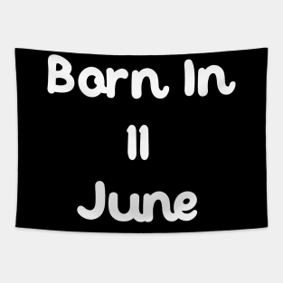 Born In 11 June Tapestry