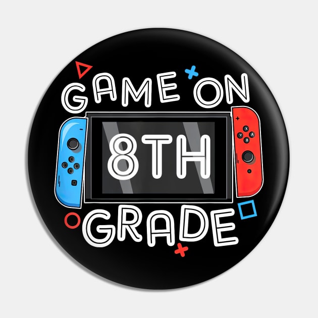 Gamer Back To School Funny Game On 8th Grade Pin by nakaahikithuy