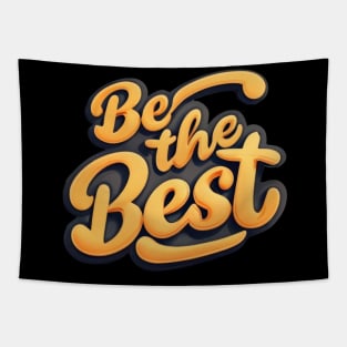 Be The Best Tapestry