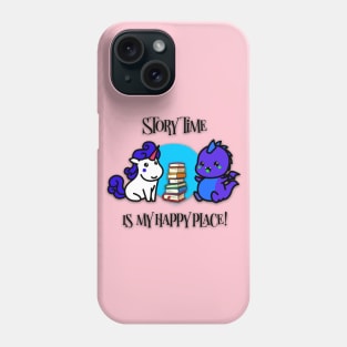 “Story Time Is My Happy Place” Chibi Unicorn & Dragon Phone Case