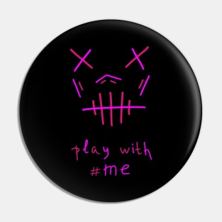 Play with me, Gamer Gift, Funny Meme Skull Pin