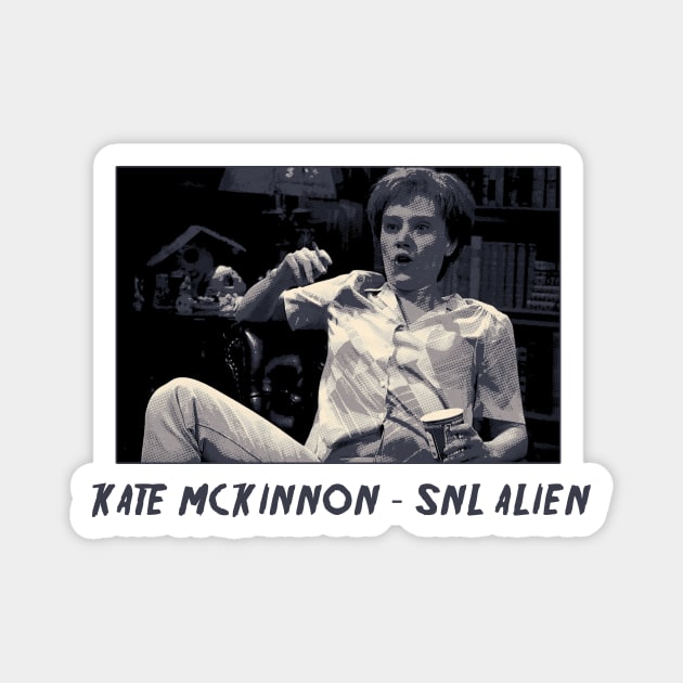 Kate McKinnon SNL Alien Magnet by demarsi anarsak