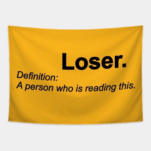 Loser Tapestry by Forestspirit