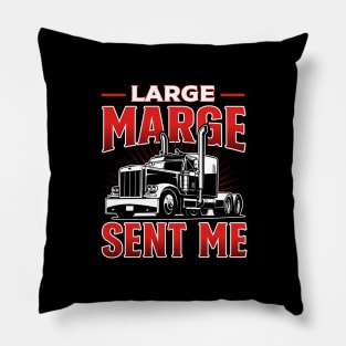 Large Marge Sent Me Pillow