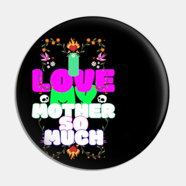 I love my mother so much Pin by ZENAMAY