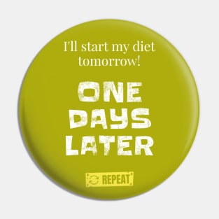 One Days Later Keto Diet - Ketogenic Pin