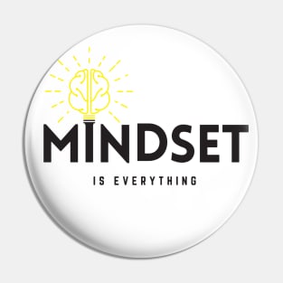 Mindset is everything !!!! Pin